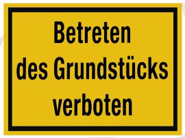 ALPERTEC Schild Betreten des Grundstücks verboten Gelb/Schwarz