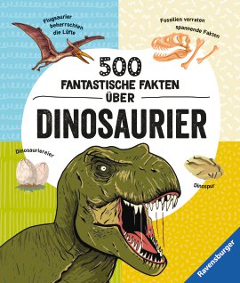 RAVENSBURGER Buch 500 fantastische Fakten über Dinosaurier