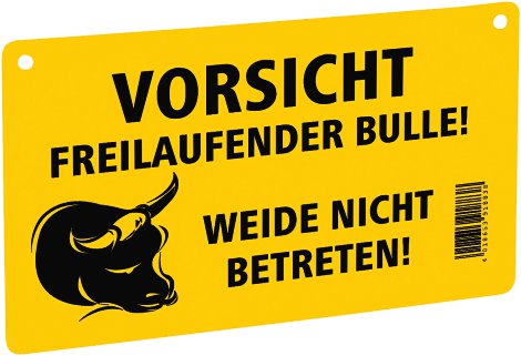 Warnschild – Vorsicht freilaufender Bulle! 200x120 mm