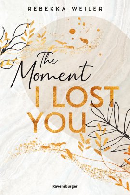 RAVENSBURGER Buch The Moment I Lost You Band 1