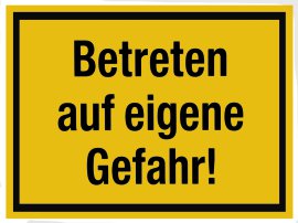 ALPERTEC Schild Betreten auf eigene Gefahr Gelb/Schwarz