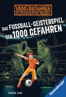 RAVENSBURGER Buch Das Fußball-Geisterspiel der 1000 Gefahren
