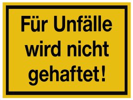 ALPERTEC Schild Für Unfälle wird nicht gehaftet Gelb/Schwarz 40x25 cm