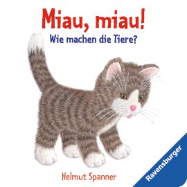 RAVENSBURGER Buch Miau miau Wie machen die Tiere