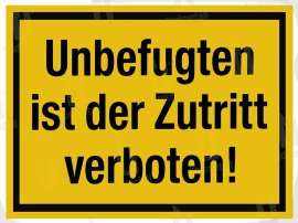 ALPERTEC Schild Unbefugte ist der Zutritt verboten Gelb/Schwarz