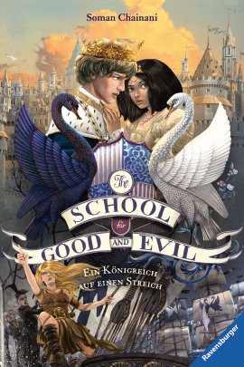 RAVENSBURGER Buch The School for Good and Evil Band 4 Ein Königreich auf einen Streich